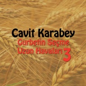 Cavit Karabey - Gurbetin Seçme Uzun Havaları, Vol. 3