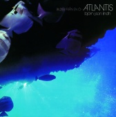 Björn J:son Lindh - Atlantis / Bilder från en ö [2007 mastering]