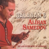 Alihan Samedov - Balaban, Vol. 6