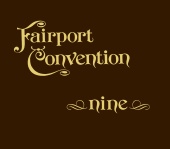 Fairport Convention - Nine [Bonus Track Edition]