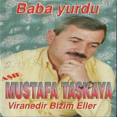 Mustafa Taşkaya - Baba Yurdu