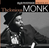 Thelonious Monk - Riverside Profiles: Thelonious Monk