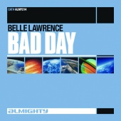 Belle Lawrence - Bad Day