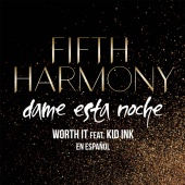 Fifth Harmony - Worth It (Dame Esta Noche)