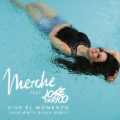 Merche - Vive el Momento (Saga WhiteBlack Remix)