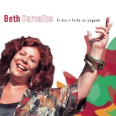Beth Carvalho - Firme E Forte No Pagode