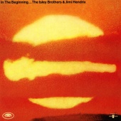 The Isley Brothers - In the Beginning...The Isley Brothers & Jimi Hendrix