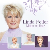 Linda Feller - Mitten ins Herz