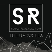 Soulfire Revolution - Tu Luz Brilla