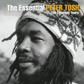 Peter Tosh - The Essential Peter Tosh (The Columbia Years)