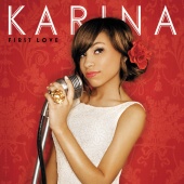 Karina - First Love
