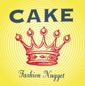 Cake - Fashion Nugget (Deluxe Version)