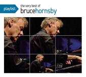 Bruce Hornsby - Playlist: The Very Best Of Bruce Hornsby