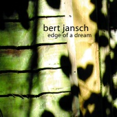 Bert Jansch - Edge Of A Dream
