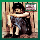 Dexys Midnight Runners & Kevin Rowland - Too Rye Ay
