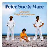 Peter, Sue & Marc - Deutsche Originalaufnahmen [Remastered 2015]