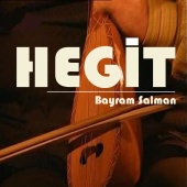 Bayram Salman - Hegit