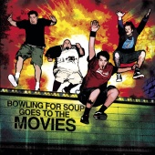 Bowling For Soup - Bowling For Soup Goes To The Movies [Deluxe Version]