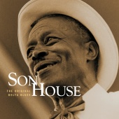 Son House - The Original Delta Blues (Mojo Workin': Blues For The Next Generation)