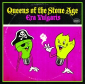 Queens Of The Stone Age - Era Vulgaris (International OD2 Version)