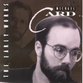 Michael Card - The Early Works