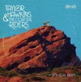 Taylor Hawkins & The Coattail Riders - Red Light Fever