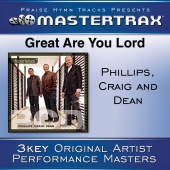 Phillips, Craig & Dean - Great Are You Lord [Performance Tracks]