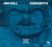 Jim Hall - Concierto (CTI Records 40th Anniversary Edition)