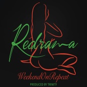 Redrama - Weekend on Repeat