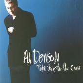 Al Denson - Take Me To The Cross