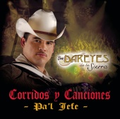 Los Dareyes De La Sierra - Corridos Y Canciones Pa'l Jefe