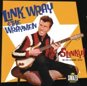 Link Wray - Link Wray: Slinky! The Epic Sessions: 1958-1960