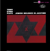 Terry Gibbs - Plays Jewish Melodies in Jazztime