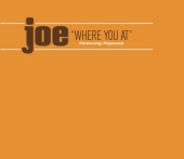 Joe - Where You At