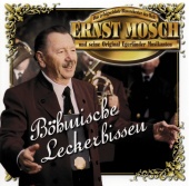 Ernst Mosch und seine Original Egerländer Musikanten - Böhmische Leckerbissen