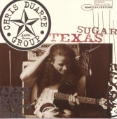 Chris Duarte Group - Texas Sugar Strat Magik
