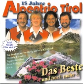 Alpentrio Tirol - Das Beste und noch mehr ...