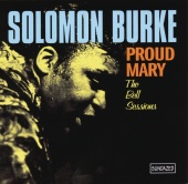 Solomon Burke - Proud Mary (With Bonus Tracks)