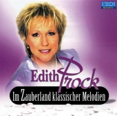 Edith Prock - Im Zauberland klassischer Melodien