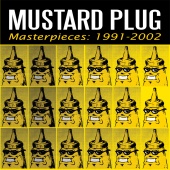 Mustard Plug - Masterpieces: 1991-2002