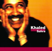 Khaled - Sahra