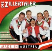 Die Zillertaler - Made In Austria