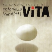 Antonello Venditti - Che Fantastica Storia È La Vita
