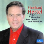 Eberhard Hertel - Wenn das kein Grund zum feiern ist