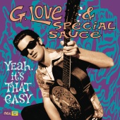 G. Love & Special Sauce - Yeah, it's That Easy