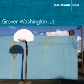 Grover Washington, Jr. - Jazz Moods: Cool
