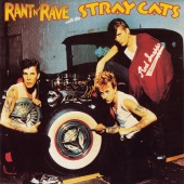 Stray Cats - Rant 'N' Rave With The Stray Cats