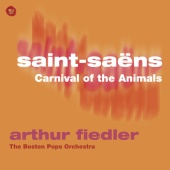 Arthur Fiedler - Saint-Saens: Carnival of the Animals