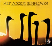Milt Jackson - Sunflower (CTI Records 40th Anniversary Edition)