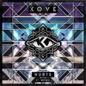 Kove - Hurts [Remixes]